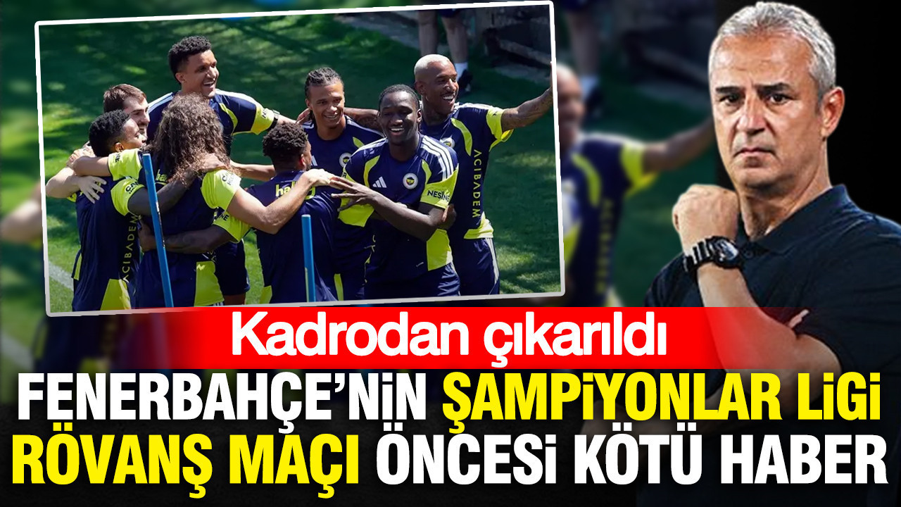 Fenerbahçe’nin Şampiyonlar Ligi rövanş maçı öncesi kötü haber: Kadrodan çıkarıldı Fenerbahcenin sampiyonlar ligi rovans maci oncesi kotu haber kadrodan cikarildi YK5rF1OF